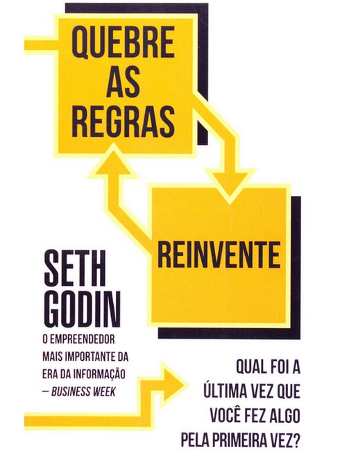 Leia mais sobre o artigo Quebre As Regras Reinvente